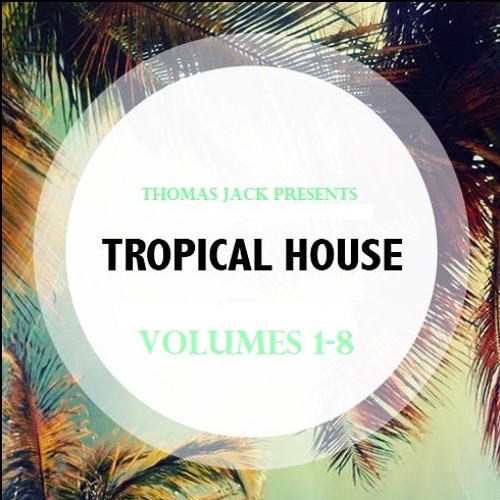 Stream Teofilo Lucero Listen to Hours of Tropical HOUSE Volumes 18