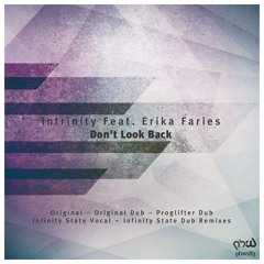 Intrinity Feat. Erika Faries - Don't Look Back (Original Mix)