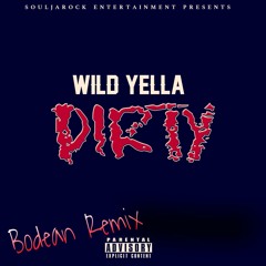 WILD YELLA "DIRTY" SCREWED AND CHOPPED *FREE DWNLD*