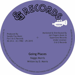 JAH FINGERS MUSIC 2015 - NAGGO MORRIS - GOING PLACES / A TRUE YOU NA KNOW 12"