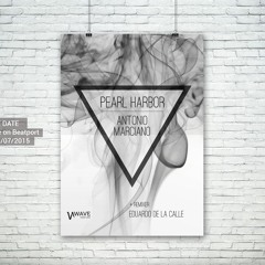 Pearl Harbor  Antonio Marciano Original Mix