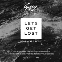 Let's Get Lost (feat. Devon Baldwin) [Bear//Face Remix] PREVIEW