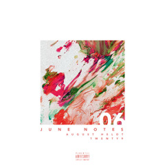 Twenty9 & August Heldt - June Notes