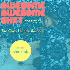 The Cove Lounge Radio 001 ft Steeziak