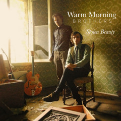 Warm Morning Brothers - Too Far From The Stars