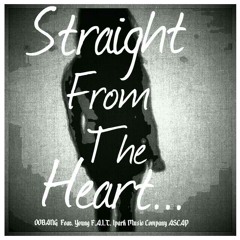 STRAIGHT FROM THE HEART " YOUNG F.A.I.T. FEAT. OOBANG  "LOVE ON THE DANCE FLOOR"