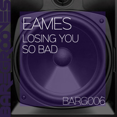 Eames - Losing You