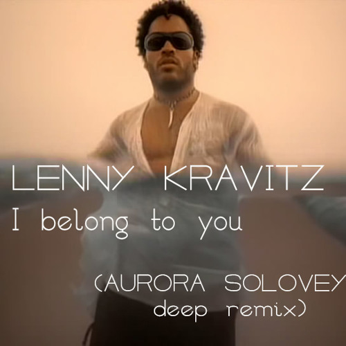 TÉLÉCHARGER LENNY KRAVITZ I BELONG TO YOU(04)