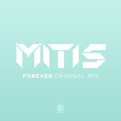 Forever (Original Mix) *Out Now!*