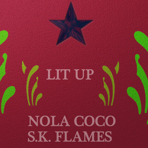LIT UP Ft. S.K. FLAMES (Prod. Young Forever)