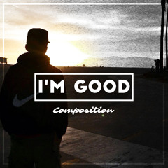 I'm Good *Free DL*