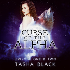 Curse of the Alpha: Episodes 1&2 (Paranormal Romance)