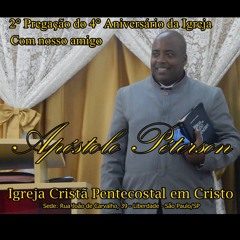 2° Pregação do 4° Aniversário  da Igreja Cristã Pentecostal em Cristo