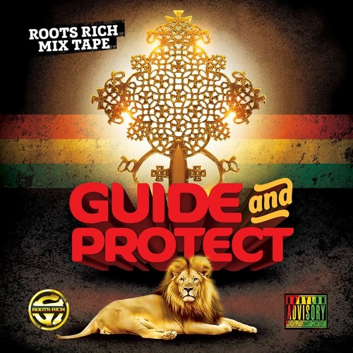 GUIDE AND PROTECT  A ROOTS RICH MIXTAPE