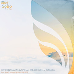 Hiroki Nagamine & Spy Feat. Amber Traill - Tengoku (Original Mix) [OUT NOW]