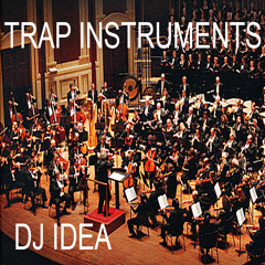 TRAP INSTRUMENTS BEAT PRODUCED BY DJ IDEA (INSTRUMENTAL)