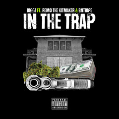 Biggz Ft Remo The Hitmaker & Bntripe In The Trap