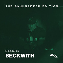 Beckwith on the Anjunadeep Edition # 59