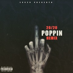 20/20 Poppin (freestyle)
