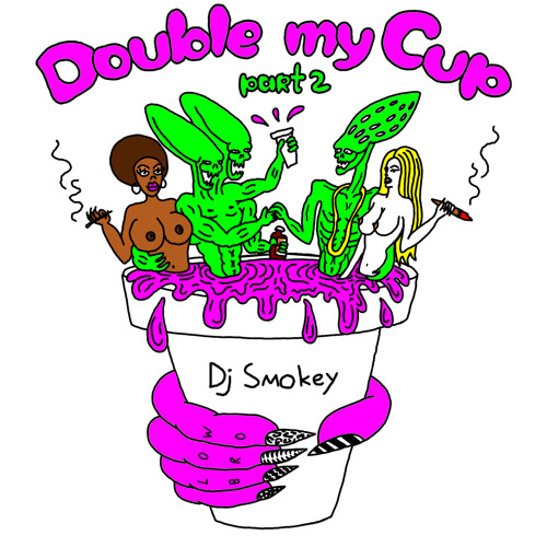 DJ Smokey - Double My Cup Part 2