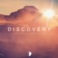 Bloom, Ascend & Lycii - Discovery