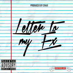 Chad - Letter To My Ex