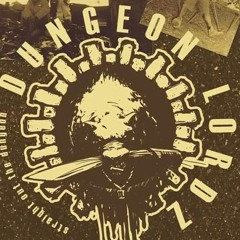 Dungeon Lordz Demo EP (snippets by Chris Cutter)