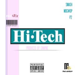 Smash - Hi tec ( ft Mo Gwop & P2 ,prod by Gwayne