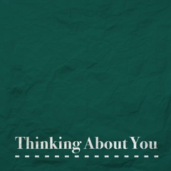 Thinking About You (A Frank Ocean Cover)