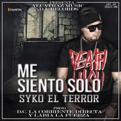 Syko El Terror - Me Siento Solo
