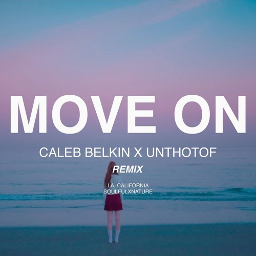 Garden City Movement Move On Caleb Belkin X Uиthotof Remix By