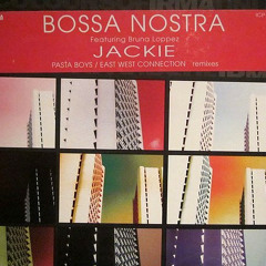 Bossa Nostra feat. Bruna Loppez - Jackie (Pasta Boys Remix)