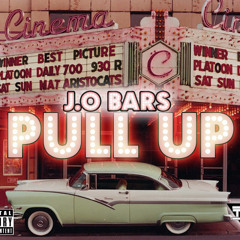 J.O Bars - When I Pull Up