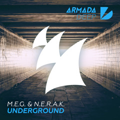 M.E.G. & N.E.R.A.K. - Underground [OUT NOW]