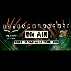 Extravaganza21 By DJ ANDI @ Radio 21 (26.06.2015)