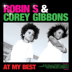 Robin S & Corey Gibbons - At My Best (Alex Colle Rmx)2009