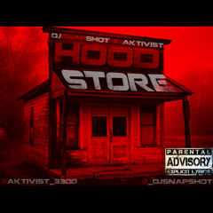 Hood Store DJSnapShot x AKTIVIST