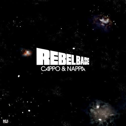 Cappo & Nappa - Rebel Base (Audio Snippets)