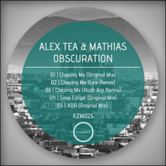 KZM025 - Alex Tea & Mathias - Chasing Me (Rush Arp Remix) (snippet)