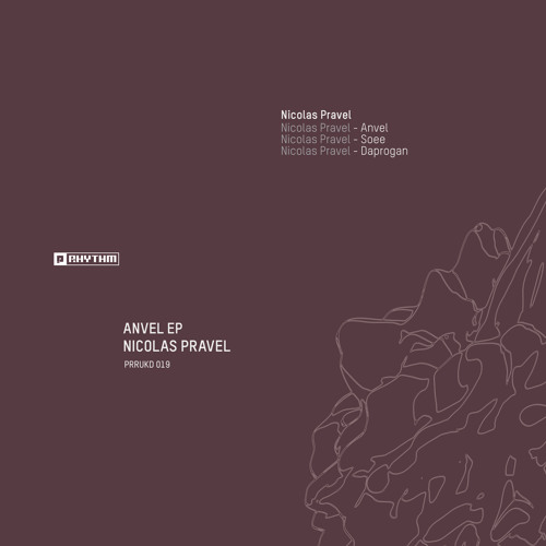 Nicolas Pravel - Anvel EP [PRRUKD019]
