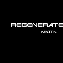 Regenerate (DJNikita liquid deluxe remix)