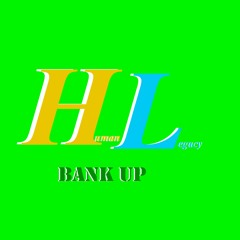 Human legacy - Bank up