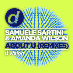 Samuele Sartini & Amanda Wilson - About U (Redondo Remix) [OUT NOW]