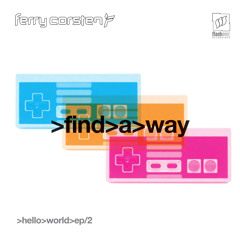 Ferry Corsten - Find A Way [TEASER]