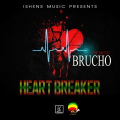 Brucho - Heartbreaker [Freaky Gal Riddim Prod. By Mix Masterz]
