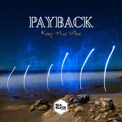 Payback Conquer Mentally Keep The Vibe EP OUT NOW