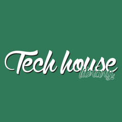Tech House [Library]