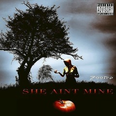 She Aint Mine  Prod. By Ransom
