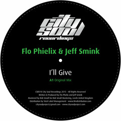 Flo  Phielix & Jeff  Smink - I'll Give (Original Mix)