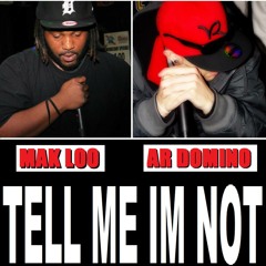 Tell Me Im Not Ft. MAK LOO